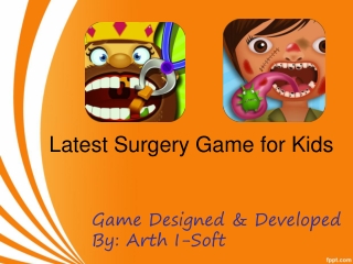 Latest Surgery Games for Kids