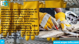 Gloves are important in almost every segment