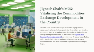 Jignesh Shah MCX: Driving India’s Commodity Markets