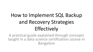 How to Implement SQL Backup and Recovery Strategies Effectively