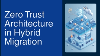 Zero Trust Architecture in Hybrid Migration: Securing the "In-Between" State