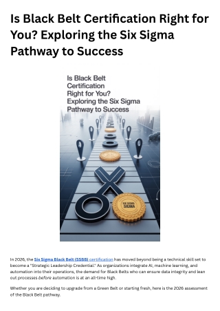 Is Black Belt Certification Right for You? Exploring the Six Sigma Pathway to Su