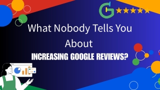 What Nobody Tells You About Increasing Google Reviews