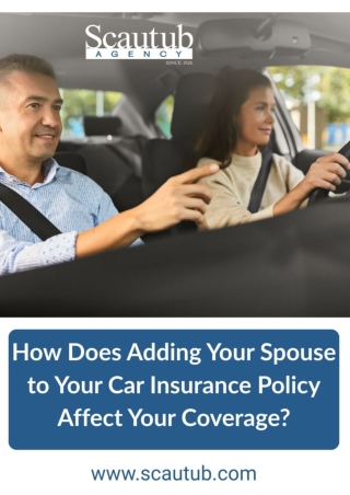 How Does Adding Your Spouse to Your Car Insurance Policy Affect Your Coverage_