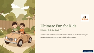 Ultimate Fun for Kids | 2 Seater Ride On Car 24V