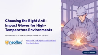 Choosing the Right Anti-Impact Gloves for High-Temperature Environments