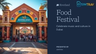 Riverland Food & Music Festival Dubai 2026 Guide for Tourists |eSIMTrav