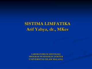 SISTIMA LIMFATIKA Arif Yahya, dr., MKes