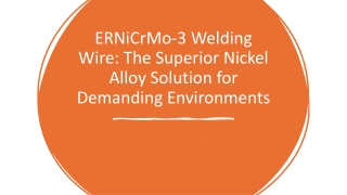 The Superior Nickel Alloy Solution for Demanding Environments