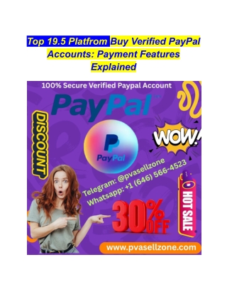 Top 19.5 Platfrom Buy Verified PayPal Accounts_ Payment Features Explained