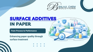 Surface Additives in Paper From Process to Performance