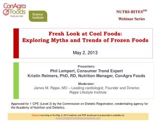 Fresh Look at Cool Foods: Exploring Myths and Trends of Frozen Foods May 2, 2013