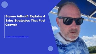 Steven Adinolfi Explains 4 Sales Strategies That Fuel Growth