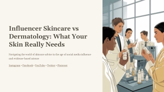 Influencer-Skincare-vs-Dermatology-What-Your-Skin-Really-Needs