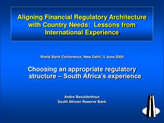 Aligning Financial Regulatory Architecture with Country Needs: Lessons from International Experience