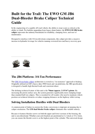 Built for the Trail The EWO GM JB6 Dual-Bleeder Brake Caliper Technical Guide