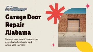 Garage Door Repair Alabama  Call Now for Fast Service