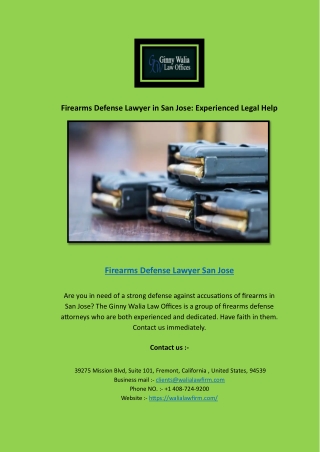 Firearms Defense Lawyer in San Jose: Experienced Legal Help