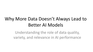 Why More Data Doesn’t Always Lead to Better AI Models_