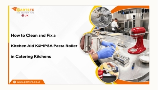 How to Clean and Maintain a KitchenAid KSMPSA Pasta Roller in Busy Catering