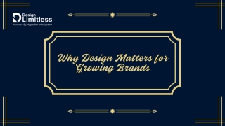Why Design Matters for Growing Brands