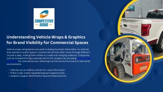 Understanding Vehicle Wraps & Graphics for Brand Visibility for Commercial Space