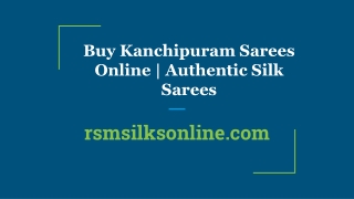 Buy Kanchipuram Sarees Online _ Authentic Silk Sarees