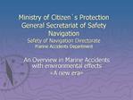 Ministry of Citizens Protection General Secretariat of Safety Navigation Safety of Navigation Directorate Marine Acciden