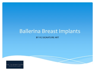 Ballerina Breast Implants - VGSignature