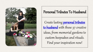 Personal Tributes To Husband