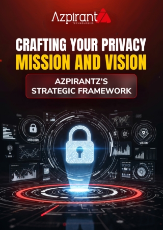 Crafting your privacy mission and vision