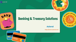 Aziend Treasury Services: Streamlining Your Financial Operations