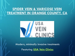 Spider Vein and Varicose Vein Treatment in Orange County, CA