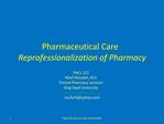 Pharmaceutical Care Reprofessionalization of Pharmacy