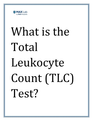 What is the Total Leukocyte Count (TLC) Test