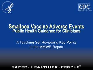 Smallpox Vaccine Adverse Events Public Health Guidance for Clinicians