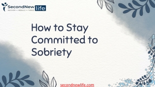 How to Stay Committed to Sobriety
