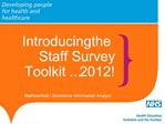 Introducing the Staff Survey Toolkit ...2012