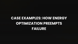 Case Examples - Energy Optimization