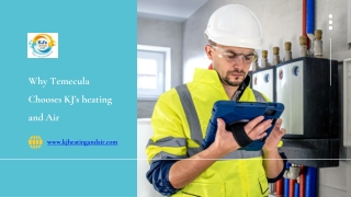 Why Temecula Chooses KJs heating and Air