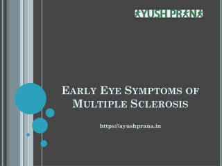 Early Eye Symptoms of Multiple Sclerosis - Ayush Prana
