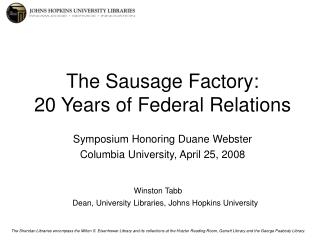 The Sausage Factory: 20 Years of Federal Relations