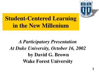 Student-Centered Learning in the New Millenium