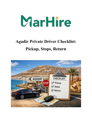 Agadir Private Driver Checklist: Pickup to Return