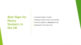 Best Vape for Heavy Smokers in the UK – Complete Buyer’s Guide (2025)