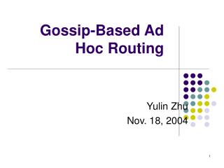 Gossip-Based Ad Hoc Routing