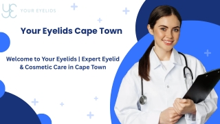 Welcome to Your Eyelids | Expert Eyelid & Cosmetic Care in Cape Town