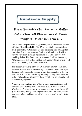 Floral Beadable Clay Pen with Multi-Color Clear AB Rhinestones & Pearls Compose Flower Random Mix