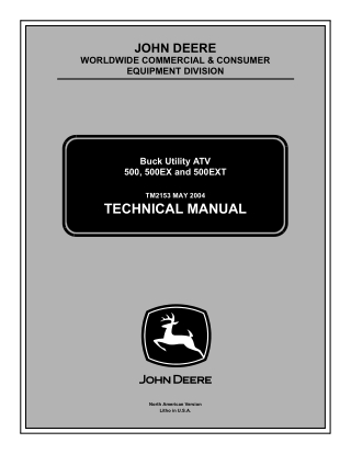 John Deere 500, 500EX and 500EXT Buck Utility ATV Service Repair Manual Instant Download (TM2153)