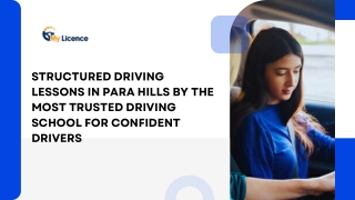 Structured Driving Lessons in Para Hills by the Most Trusted Driving School for Confident Drivers